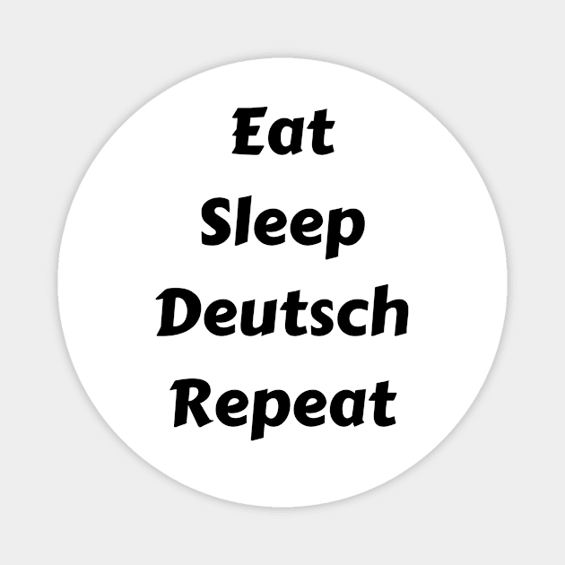 Eat Sleep Deutsch Repeat Magnet by Time4German